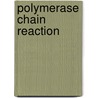 Polymerase chain reaction by Sonika Verma