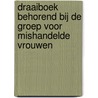 Draaiboek behorend bij de groep voor mishandelde vrouwen door T. van den Boogaard