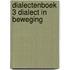 Dialectenboek 3 dialect in beweging