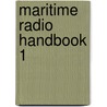 Maritime radio handbook 1 door Schaay