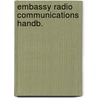 Embassy radio communications handb. door Schaay