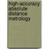 High-accuracy absolute distance metrology