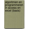 Algoritmen en programmeren in access en excel (basis) door J. Gils