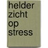 Helder zicht op Stress
