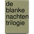 De Blanke nachten trilogie