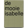 De mooie Isabelle door Orelsi