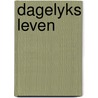 Dagelyks leven by M.M. Boone
