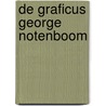 De graficus George Notenboom door C.M.M. Notenboom