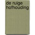 De ruige hofhouding