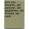 Joris van Severen, zijn persoon, zijn gedachten, zijn invloed, zijn werk by Unknown