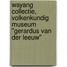 Wayang collectie, volkenkundig museum "Gerardus van der Leeuw" by G. Arnoldus