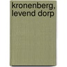 Kronenberg, Levend Dorp door Onbekend