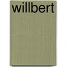 Willbert by J.P. Hageman