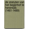 De statuten van het begijnhof te Herentals (1461-1489) by J.R. Verellen
