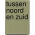 Tussen Noord en Zuid