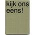 Kijk ons eens!
