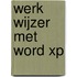 Werk Wijzer met Word XP