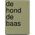 De hond de baas