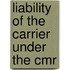 Liability of the carrier under the cmr