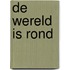 De wereld is rond