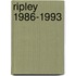 Ripley 1986-1993