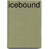 Icebound door Richard A. Gudmundsen PhD