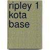 Ripley 1 kota base door Erika Raven