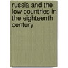 Russia and the Low Countries in the eighteenth century door Onbekend