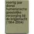 Veertig jaar Dienst Humanistische geestelijke verzorging bij de Krijgsmacht (1964-2004)