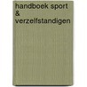 Handboek sport & verzelfstandigen by J. van der Bij
