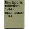 Thijs Taconis Rotterdam 1914 - Mauthausen 1944 door A. Waltmans