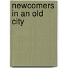 Newcomers in an old city door J. Kardux