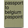 Passport to belgium paspoint by Unknown