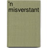'n Misverstant by R. Robijns