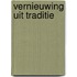 Vernieuwing uit traditie