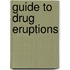 Guide to drug eruptions