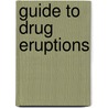 Guide to drug eruptions by Bruinsma