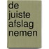 De juiste afslag nemen