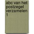 Abc van het postzegel verzamelen 1