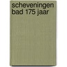 Scheveningen bad 175 jaar by Lex Dalen Gilhuys