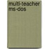 Multi-teacher ms-dos