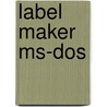 Label maker ms-dos by Maes