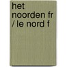 Het Noorden Fr / Le Nord F by W. Bors