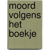 Moord volgens het boekje door Vreede