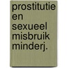 Prostitutie en sexueel misbruik minderj. by Derkwillem Visser