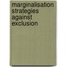 Marginalisation strategies against exclusion by Unknown