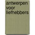 Antwerpen voor liefhebbers