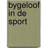 Bygeloof in de sport by Pannebakker