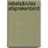 Rebels&Rules Afsprakenbord