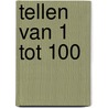 Tellen van 1 tot 100 by Unknown